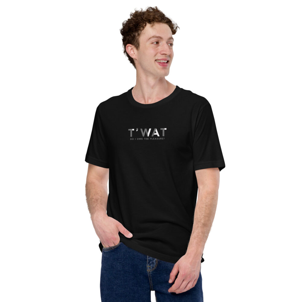 Twat Do I Owe the Pleasure - Hiker Fluid Fit T-shirt