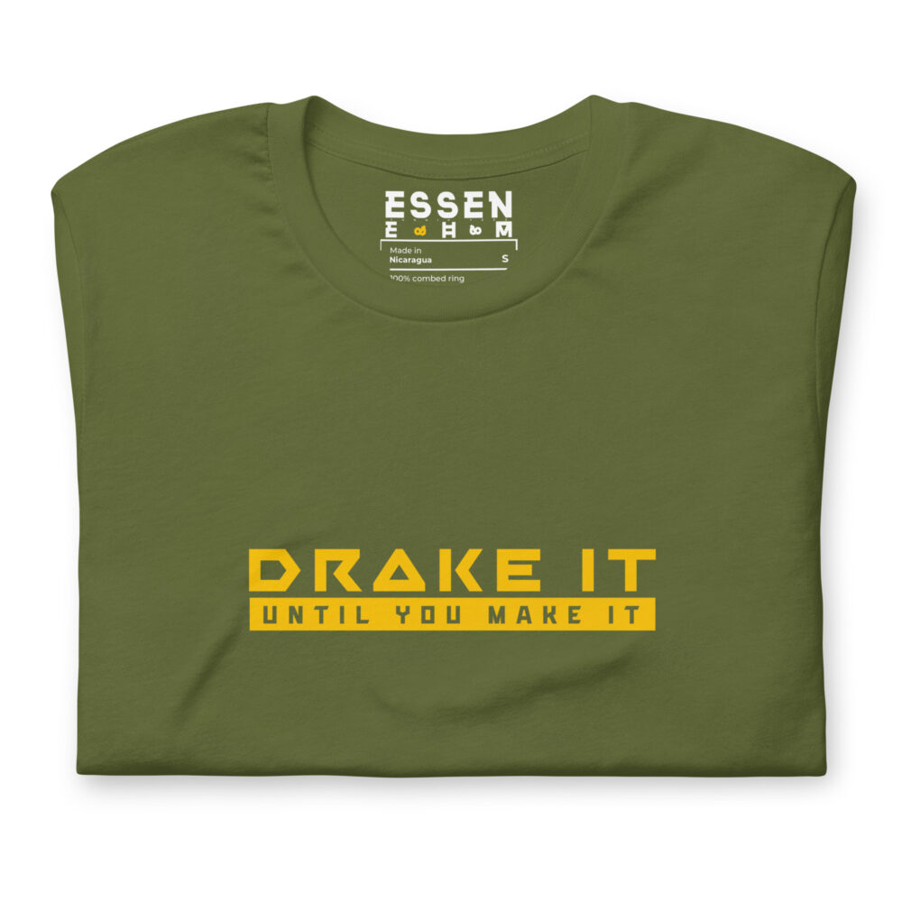 Drake It Until You Make It - OIive Hiker T-Shirt