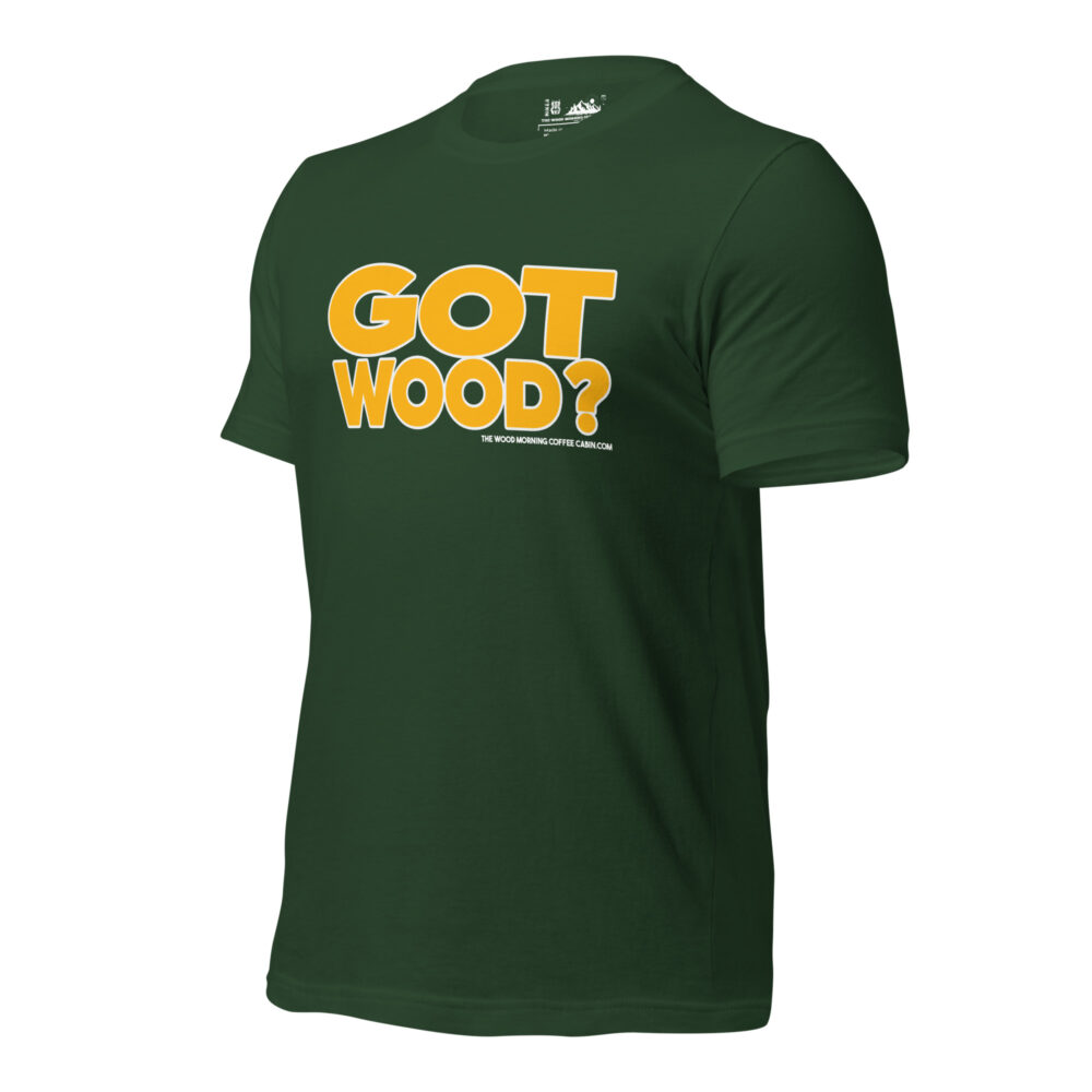 Got Hood? Wood Morning Coffee Cabin Hiker T-Shirt - Gold on Forest Green
