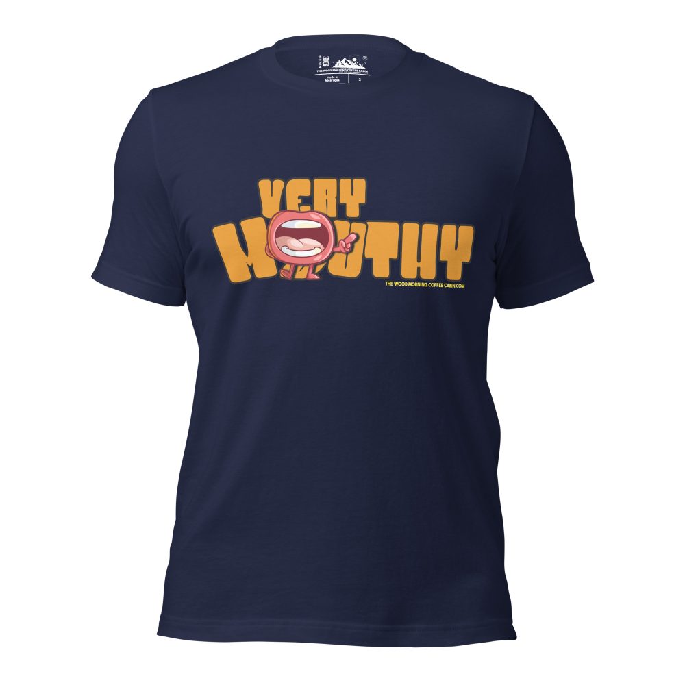 Very Mouthy Tee from Wood Morning Coffee Cabin